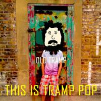 Old Tramp - This Is Tramp Pop