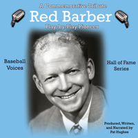 Red Barber - Red Barber: Play-by-Play Pioneer