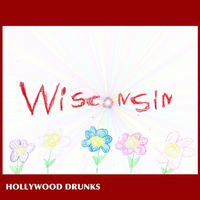 Hollywood Drunks - Wisconsin