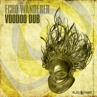 Echo Wanderer - Voodoo Dub