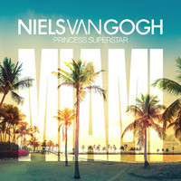 Niels van Gogh feat. Princess Superstar - Miami