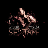 Willie Taylor - Sextape