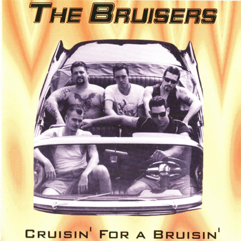 The Bruisers - Cruisin' for a Bruisin' (expanded 2014 with Bonus Tracks)