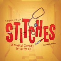 Timothy R. Smith - Songs from the Musical Comedy Stitches