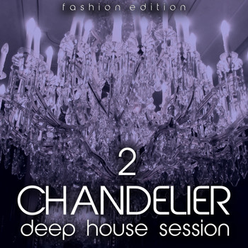 Various Artists - Chandelier, Vol. 2