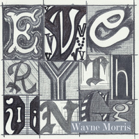 Wayne Morris - Everthing