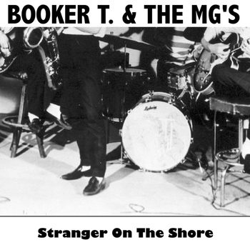 Booker T. & The MG's - Stranger on the Shore