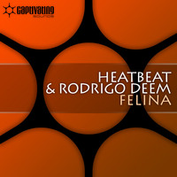 Heatbeat & Rodrigo Deem - Felina