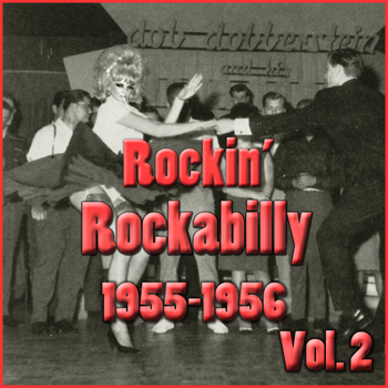 Various Artists - Rockin Rockabilly 1955-1956 Vol. 2