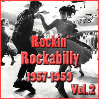 Various Artists - Rockin' Rockabilly 1957-1959 Vol. 2