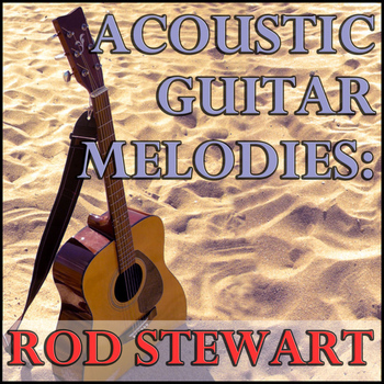 Wildlife - Acoustic Guitar Melodies: Rod Stewart