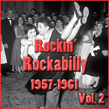 Various Artists - Rockin' Rockabilly 1957-1961, Vol. 2