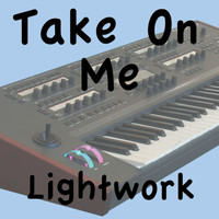 Lightwork - Take On Me