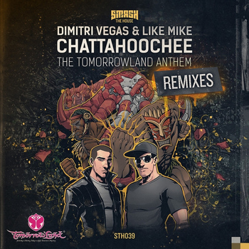 Dimitri Vegas & Like Mike - Chattahoochee (The Tomorrowland Anthem)