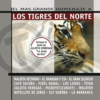 Various Artists - El Mas Grande Homenaje A Los Tigres Del Norte (Reissue)