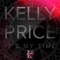 Kelly Price - It's My Time