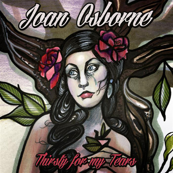 Joan Osborne - Thirsty For My Tears