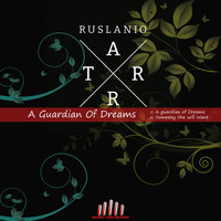 Ruslanio Tarr - A Guardian of Dreams