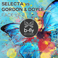 Gordon & Doyle & Selecta - Fack Ya