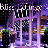 Bliss - Bliss Lounge 5 - Bar Grooves