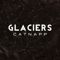 Catnapp - Glaciers