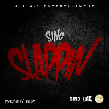 Sino - Slappin' (Explicit)