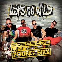 Pressure Unit - Let´s Go Wild