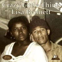 Lisa Bennett - Crazy Little Thing - Single