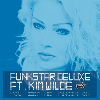 Funkstar Deluxe - You Keep Me Hangin' On