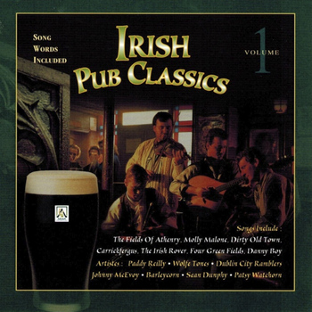 Various Artists - Irish Pub Classics Volume 1