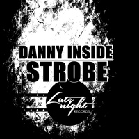 Danny Inside - Strobe