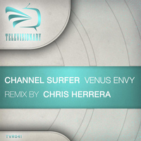Channel Surfer - Venus Envy