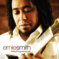 Ernie Smith - Everything Around Me