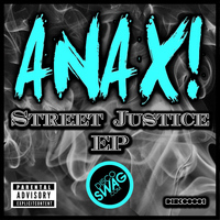 ANAX! - Street Justice