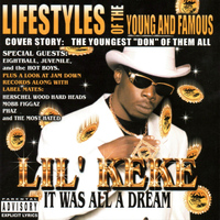 Lil' Keke - It Was All a Dream (Explicit)