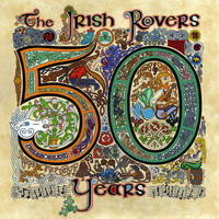 The Irish Rovers - The Irish Rovers 50 Years - Vol. 1