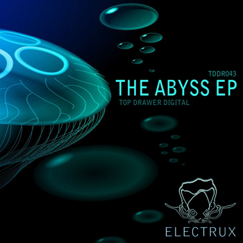 Electrux - The Abyss EP