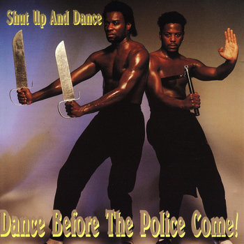 Shut Up And Dance - Dance Before the Police Come