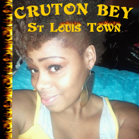 Cruton Bey - St Louis Town - EP