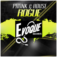 Phonk & House - Rogue - Single