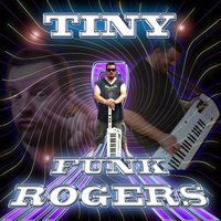 Tiny - Funk Rogers - Single