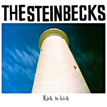 The Steinbecks - Kick to Kick With the Steinbecks