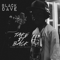 Black Dave - Take It Back (Explicit)
