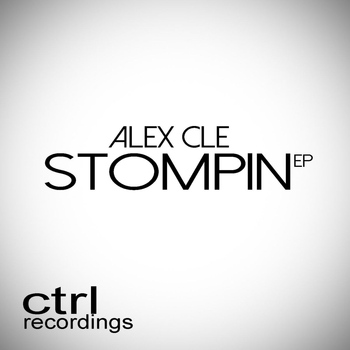 Alex Cle - Stompin EP