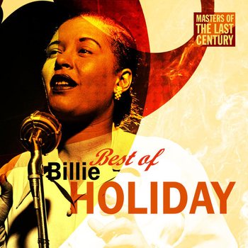 Billie Holiday - Masters Of The Last Century: Best of Billie Holiday