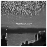 Karasho - Time To Shine