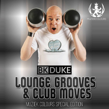 Various Artists - Bk Duke Pres. Lounge Grooves & Club Moves