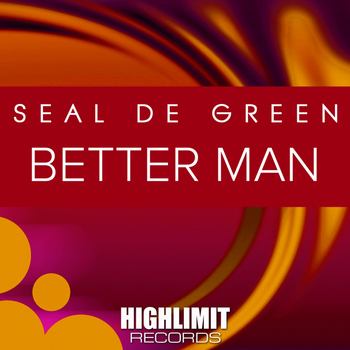 Seal De Green - Better Man