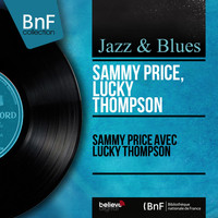 Sammy Price, Lucky Thompson - Sammy Price avec Lucky Thompson