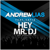 Andrew Lias - Hey Mr. DJ